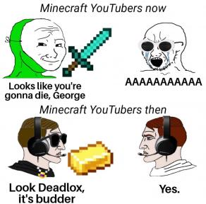 budder gamer meme minecraft yes youtube youtuber // 999x988 // 107.1KB